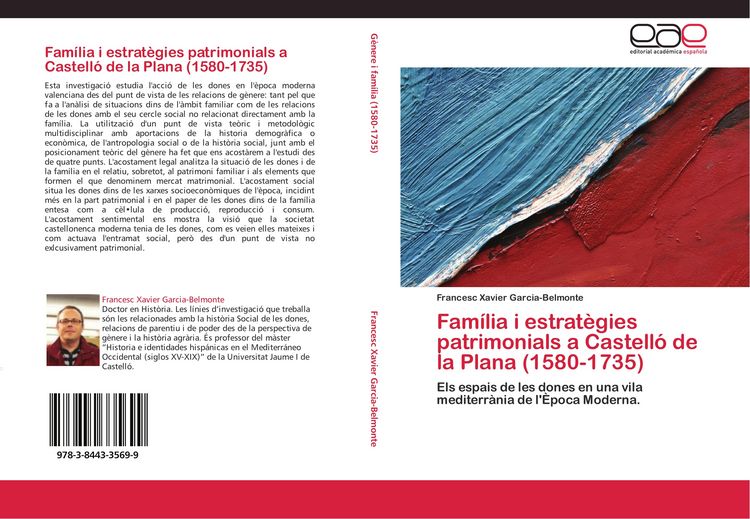 Produktbild: Fam&iacute;lia i estrat&egrave;gies patrimonials a Castell&oacute; de la Plana (1580-1735)
