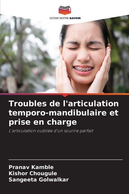 Produktbild: Troubles de l'articulation temporo-mandibulaire et prise en charge