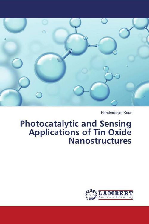 Produktbild: Photocatalytic and Sensing Applications of Tin Oxide Nanostructures