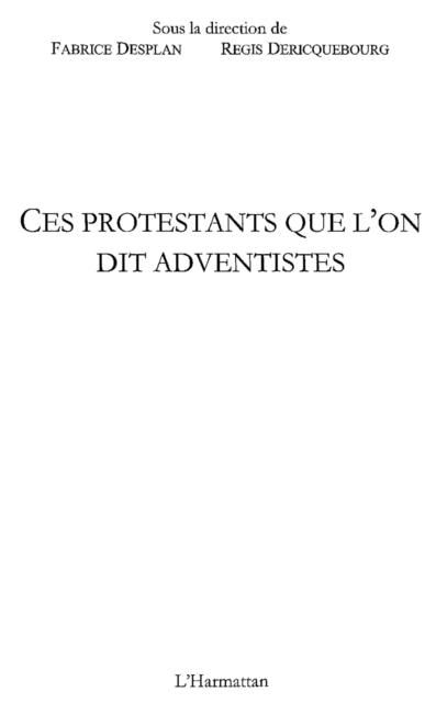 Produktbild: Ces protestants que l'on dit Adventistes