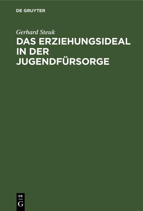 Produktbild: Das Erziehungsideal in der Jugendf&uuml;rsorge