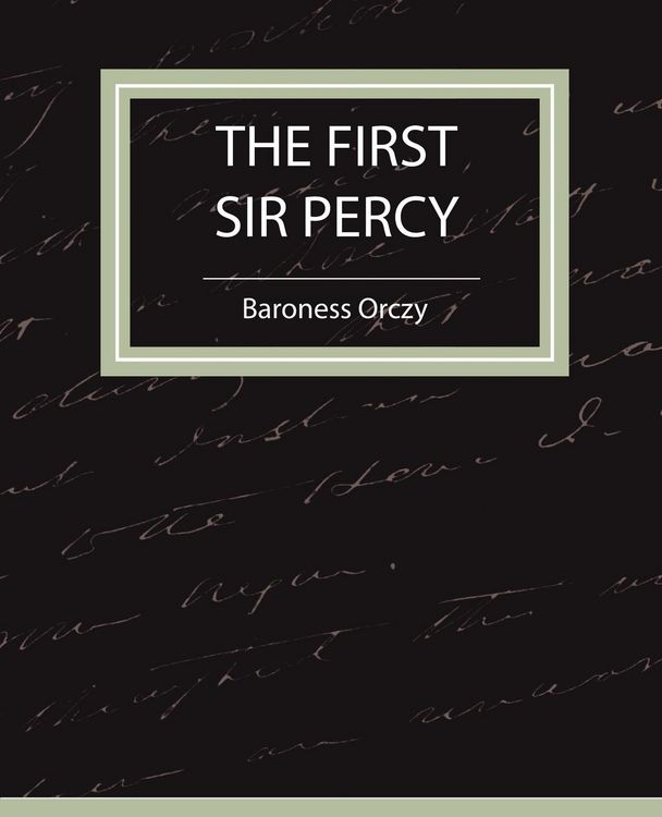 Produktbild: The First Sir Percy (Fiction/Mystery & Detective)