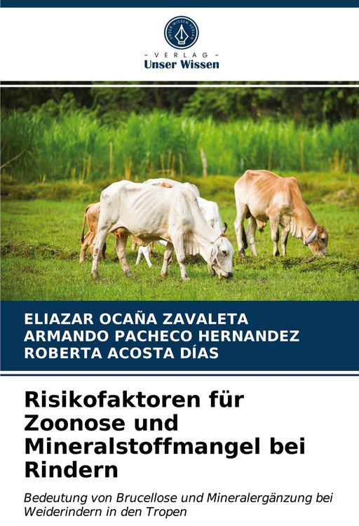 Produktbild: Risikofaktoren f&uuml;r Zoonose und Mineralstoffmangel bei Rindern