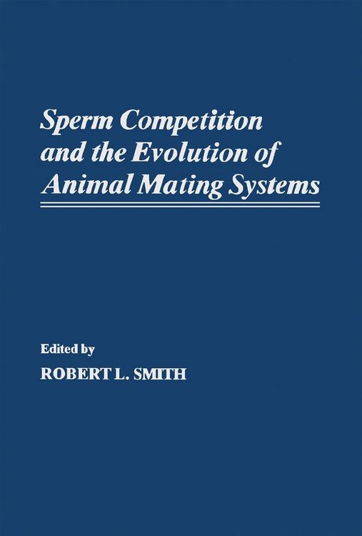 Produktbild: Sperm Competition and the Evolution of Animal Mating systems