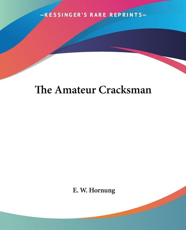 Produktbild: Hornung, E: Amateur Cracksman