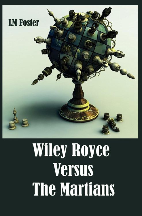 Produktbild: Wiley Royce Versus The Martians (Tom and Wiley, #4)