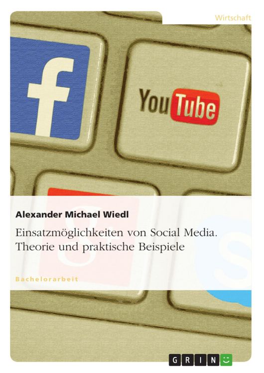 Produktbild: Einsatzm&ouml;glichkeiten von Social Media - dargestellt anhand praktischer Beispiele