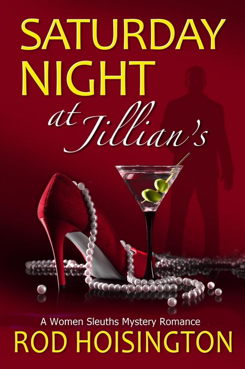 Produktbild: Saturday Night at Jillian's - A Women Sleuths Mystery Romance
