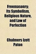 Produktbild: Freemasonry; Its Symbolism, Religious Nature, and Law of Perfection