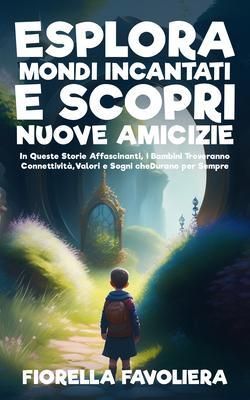 Produktbild: Esplora Mondi Incantati e Scopri Nuove Amicizie