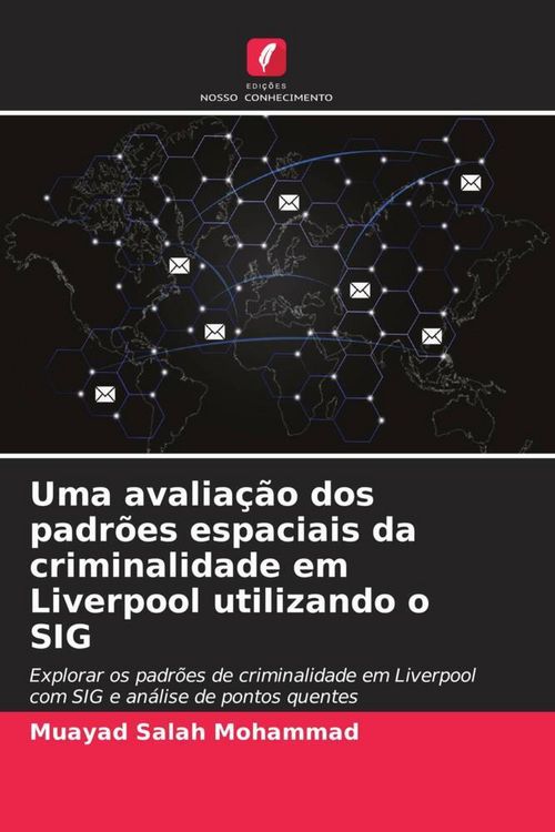 Produktbild: Uma avalia&ccedil;&atilde;o dos padr&otilde;es espaciais da criminalidade em Liverpool utilizando o SIG