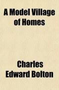 Produktbild: A Model Village of Homes; And Other Papers