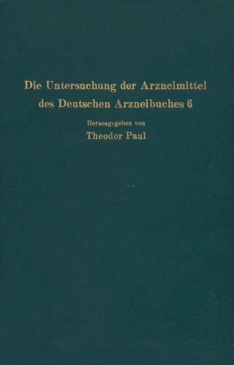 Produktbild: Die Untersuchung der Arzneimittel des Deutschen Arzneibuches 6