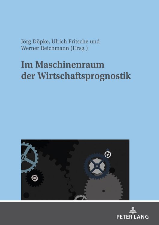 Produktbild: Im Maschinenraum der Wirtschaftsprognostik