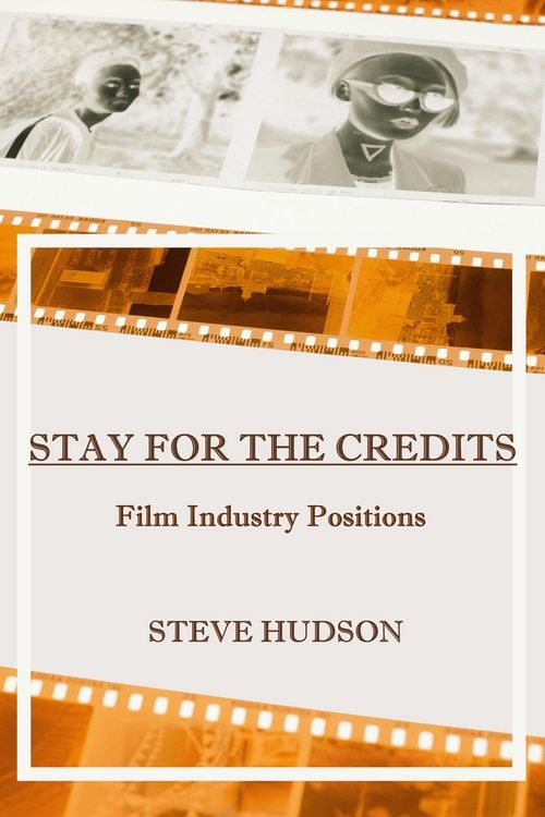 Produktbild: Stay for the Credits: Film Industry Positions