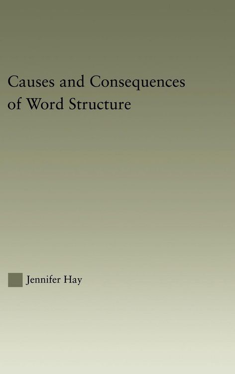 Produktbild: Causes and Consequences of Word Structure