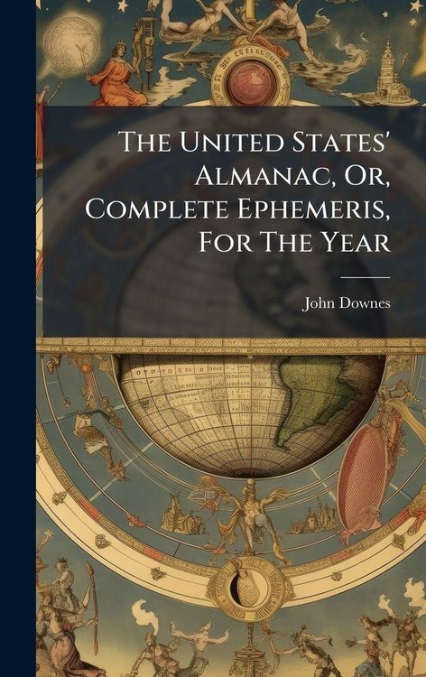 Produktbild: The United States' Almanac, Or, Complete Ephemeris, For The Year