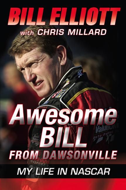 Produktbild: Awesome Bill from Dawsonville: My Life in NASCAR