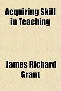 Produktbild: Acquiring Skill in Teaching