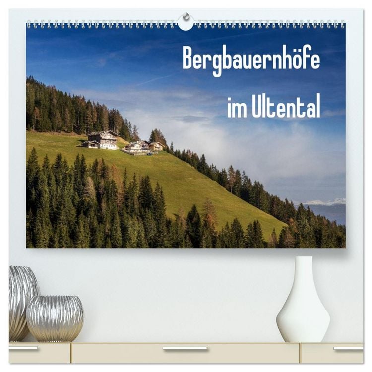 Produktbild: Bergbauernh&ouml;fe im Ultental (hochwertiger Premium Wandkalender 2026 DIN A2 quer), Kunstdruck in Hochglanz