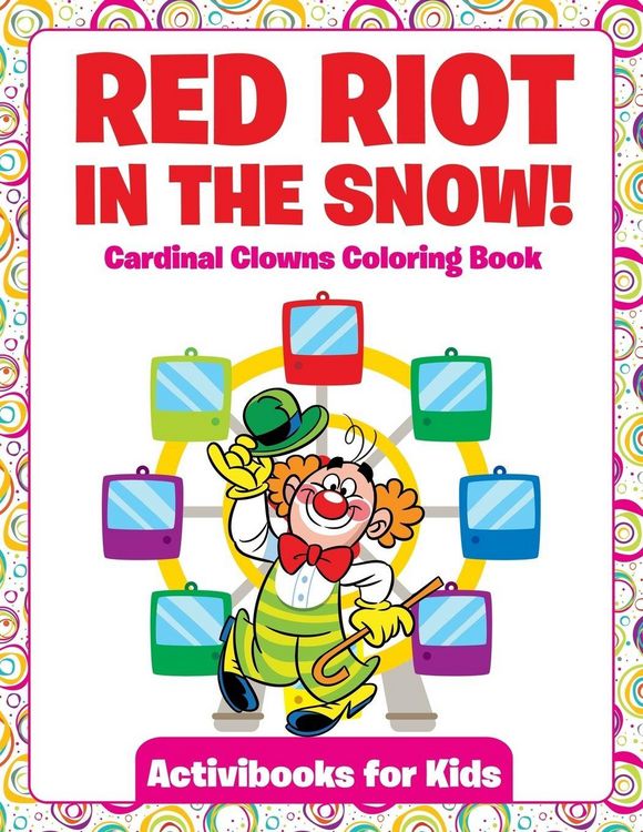 Produktbild: Red Riot in the Snow! Cardinal Clowns Coloring Book