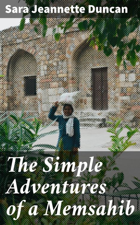 Produktbild: The Simple Adventures of a Memsahib