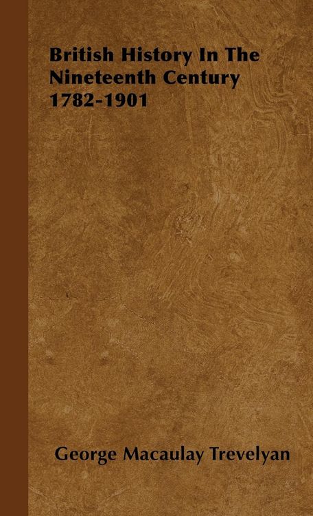 Produktbild: British History In The Nineteenth Century 1782-1901
