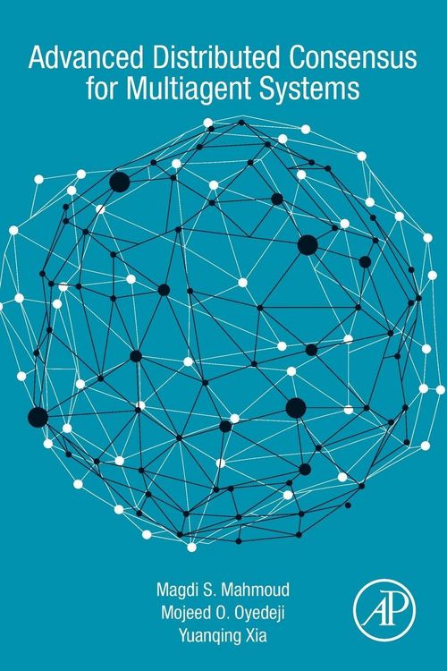 Produktbild: Advanced Distributed Consensus for Multiagent Systems