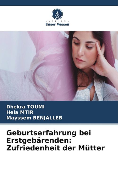 Produktbild: Geburtserfahrung bei Erstgeb&auml;renden: Zufriedenheit der M&uuml;tter
