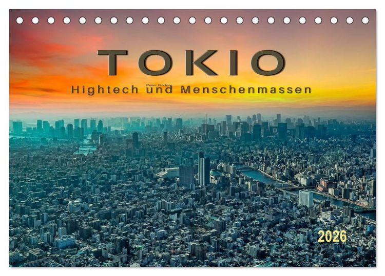 Produktbild: Tokio - Hightech und Menschenmassen (Tischkalender 2026 DIN A5 quer), CALVENDO Monatskalender