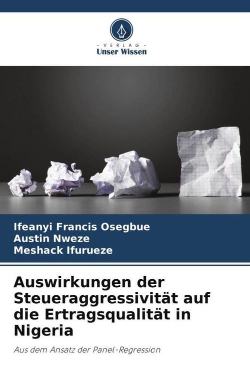 Produktbild: Auswirkungen der Steueraggressivit&auml;t auf die Ertragsqualit&auml;t in Nigeria