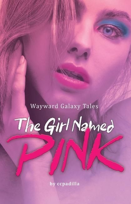 Produktbild: The Girl Named Pink: Wayward Galaxy Tales