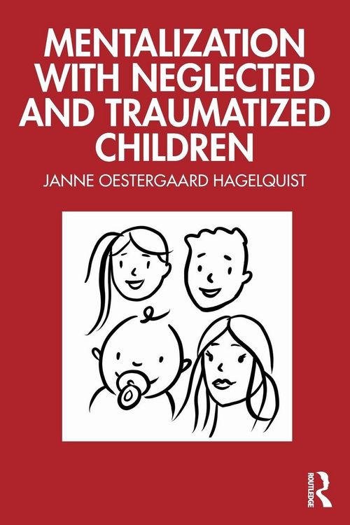 Produktbild: Mentalization with Neglected and Traumatized Children
