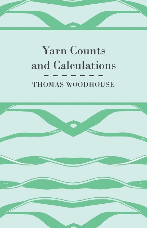 Produktbild: Yarn Counts And Calculations