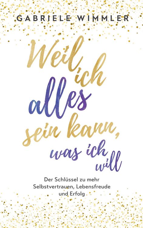 Produktbild: Weil ich alles sein kann, was ich will