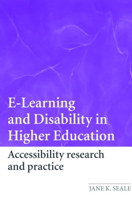 Produktbild: E-Learning and Disability in Higher Education: Accessibility Research and Practice