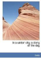 Produktbild: In a Winter City; A Story of the Day