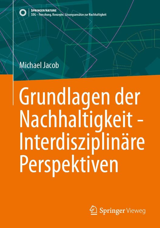 Produktbild: Grundlagen der Nachhaltigkeit - Interdisziplin&auml;re Perspektiven