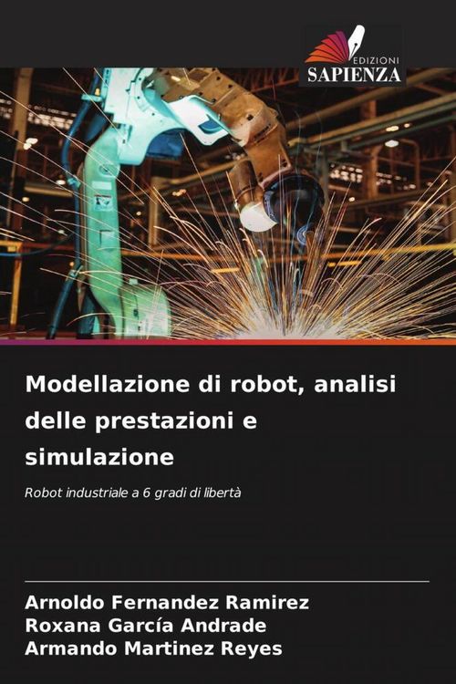 Produktbild: Modellazione di robot, analisi delle prestazioni e simulazione