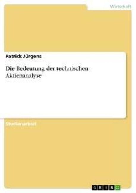 Produktbild: Die Bedeutung der technischen Aktienanalyse