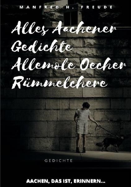 Produktbild: Alles Aachener Gedichte -Allemole Oecher R&uuml;mmelchere