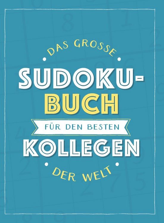 Produktbild: Das gro&szlig;e Sudoku-Buch f&uuml;r den besten Kollegen der Welt