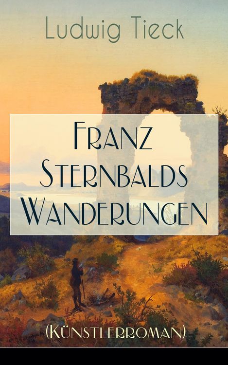 Produktbild: Franz Sternbalds Wanderungen (K&uuml;nstlerroman)