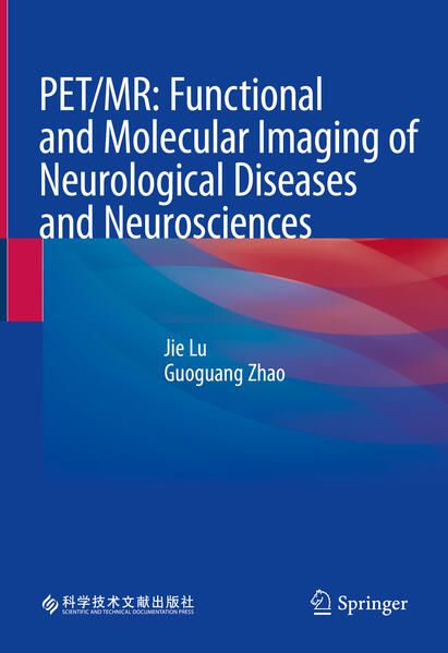 Produktbild: PET/MR: Functional and Molecular Imaging of Neurological Diseases and Neurosciences