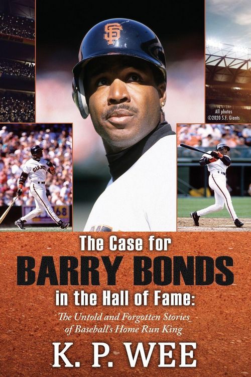 Produktbild: The Case for Barry Bonds in the Hall of Fame - The Untold and Forgotten Stories of Baseball's Home Run King