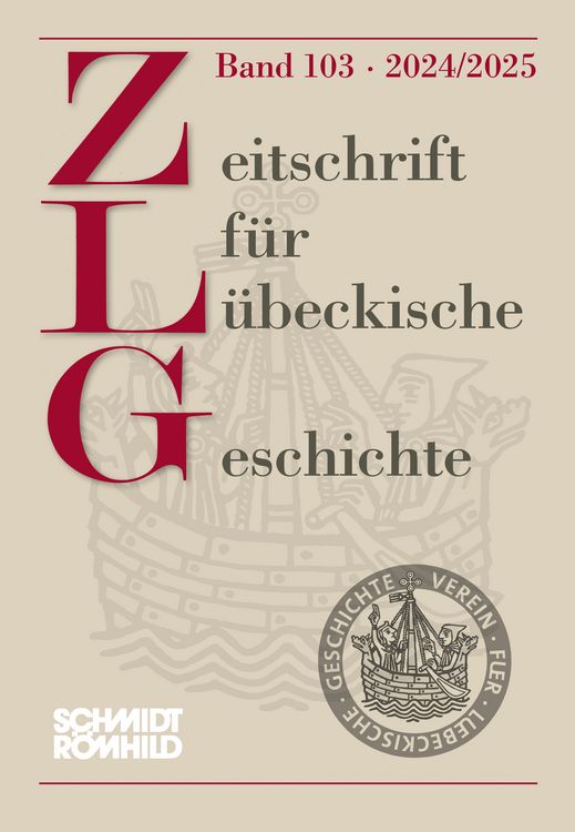 Produktbild: Zeitschrift f&uuml;r L&uuml;beckische Geschichte Band 103 - 2024/2025
