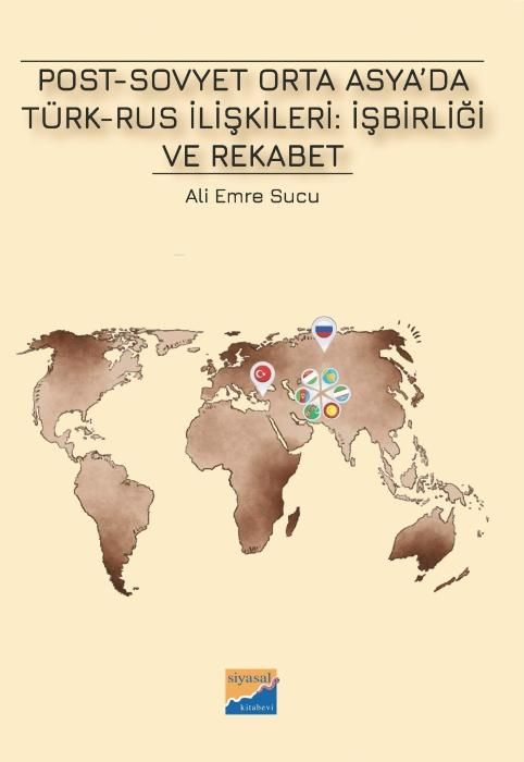 Produktbild: Post-Sovyet Orta Asyada T&uuml;rk-Rus Iliskileri Isbirligi ve Rekabet