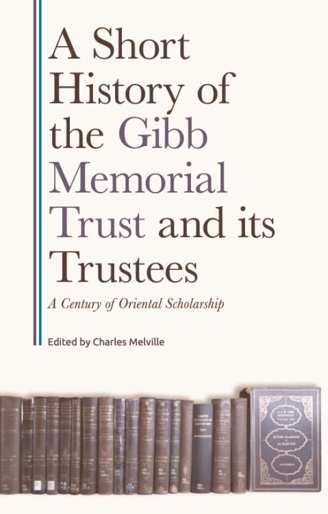 Produktbild: Short History of the Gibb Memorial Trust and its Trustees