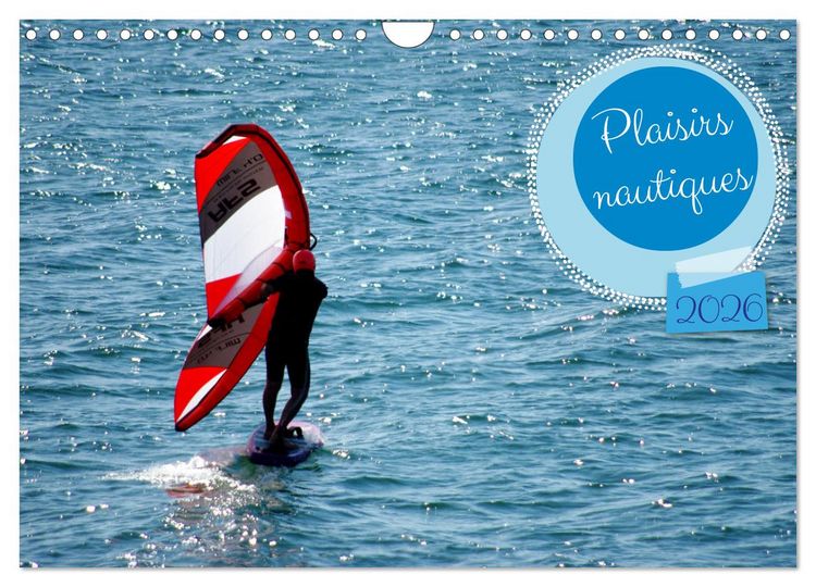Produktbild: Plaisirs nautiques (Calendrier mural 2026 DIN A4 vertical), CALVENDO calendrier mensuel