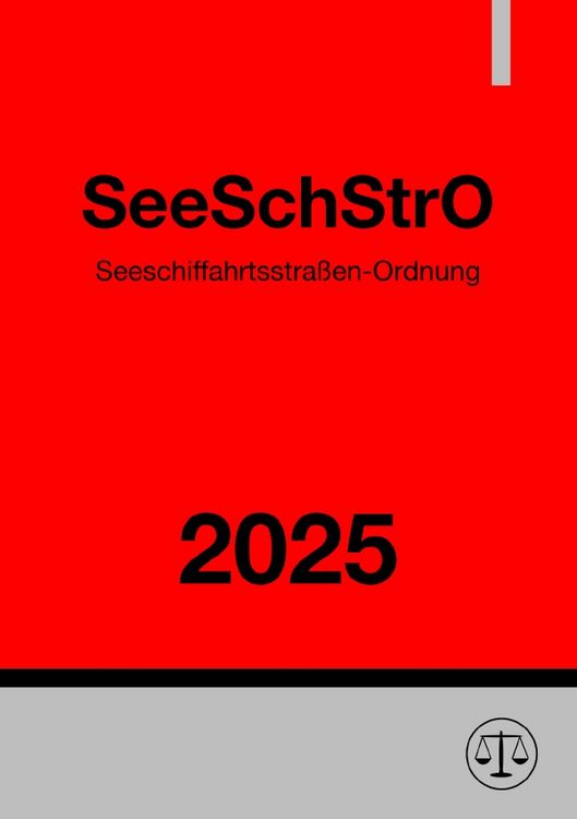 Produktbild: Seeschiffahrtsstra&szlig;en-Ordnung - SeeSchStrO 2025